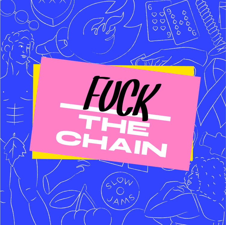 NoTimeToWait 2021 Branding poster showing a poster that says "F*CK THE CHAIN". 