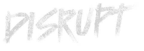 Disrupt
