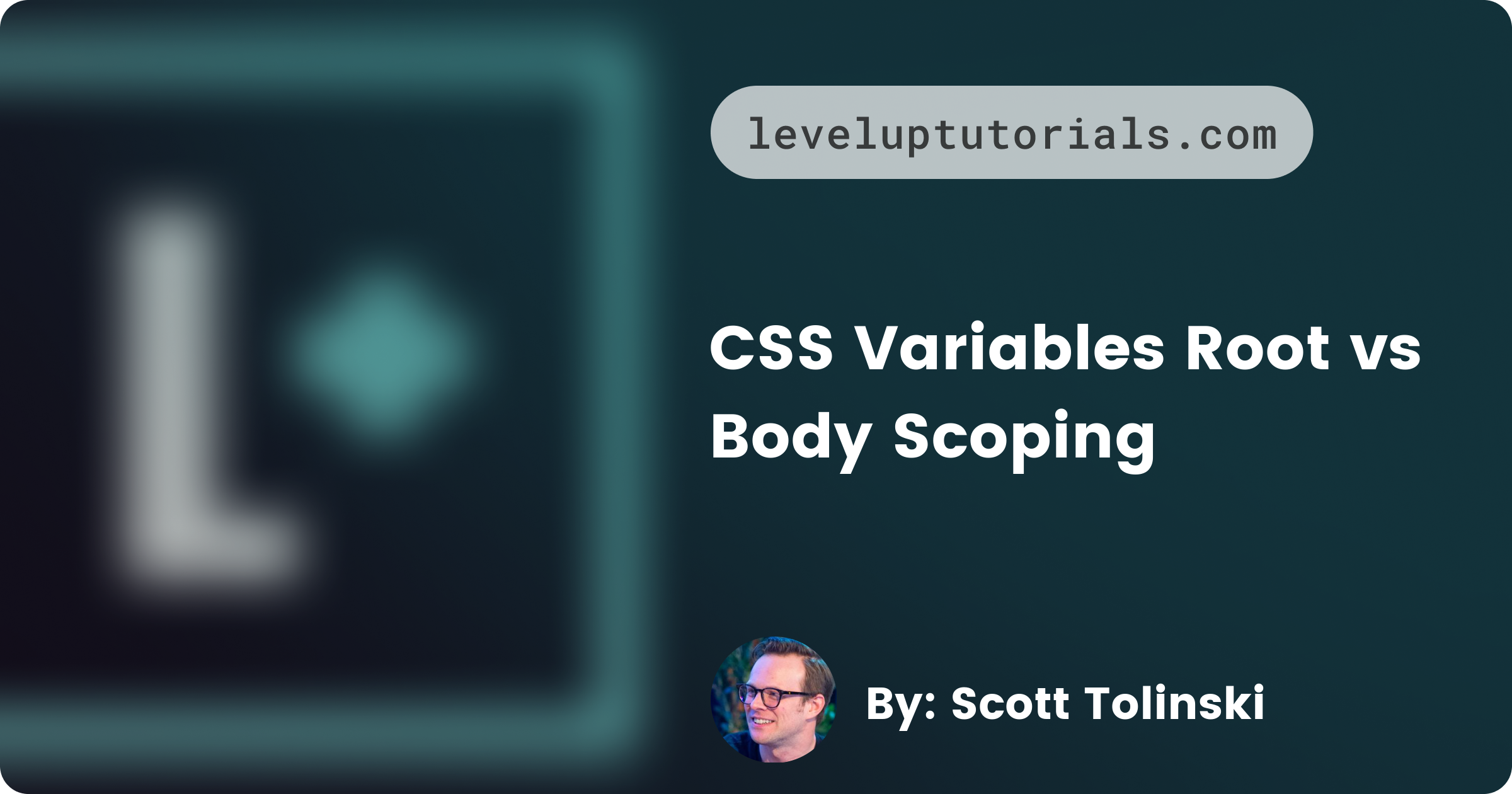 CSS Variables Root vs Body Scoping