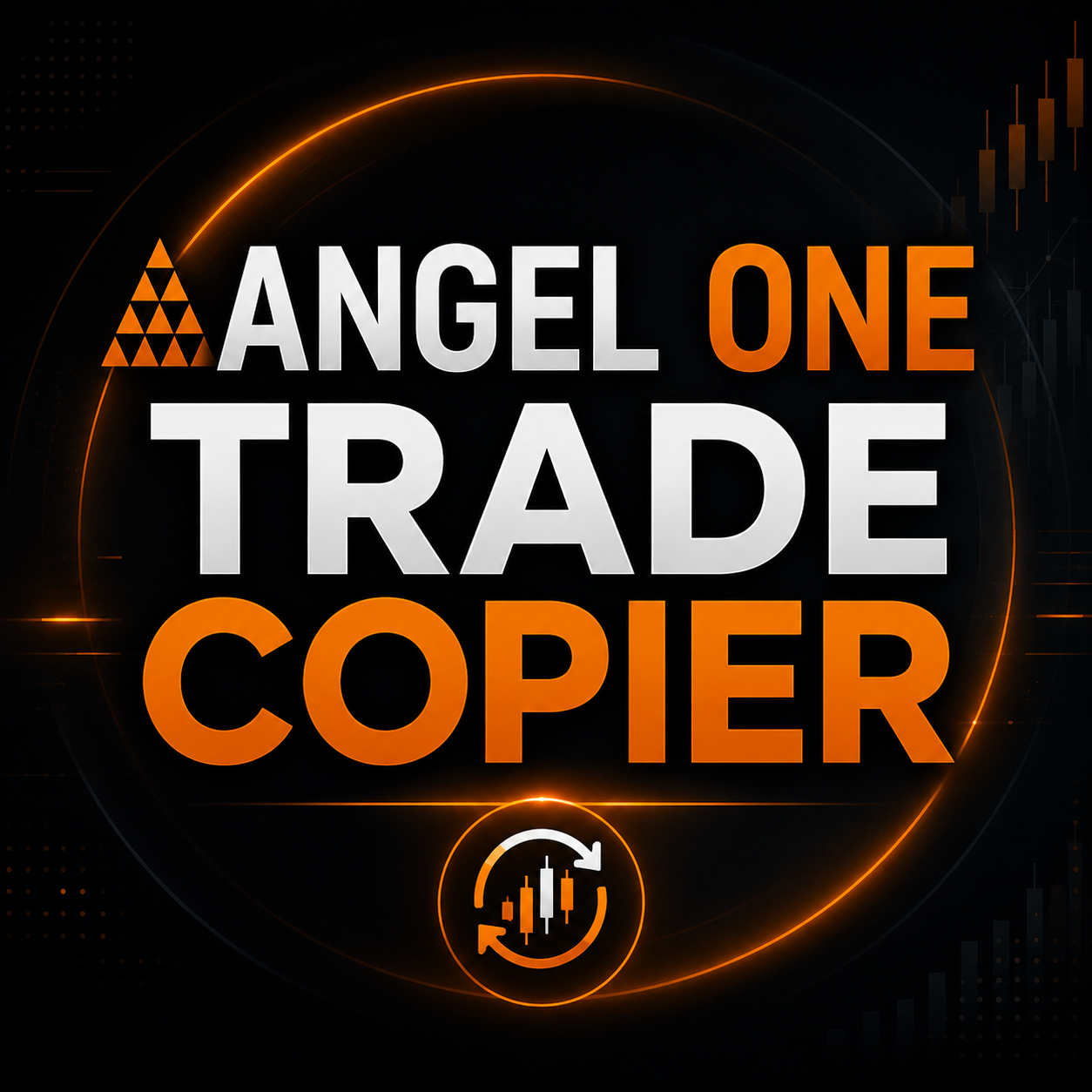 Angel One Trade Copier: How to Copy Trades Across Multiple Accounts