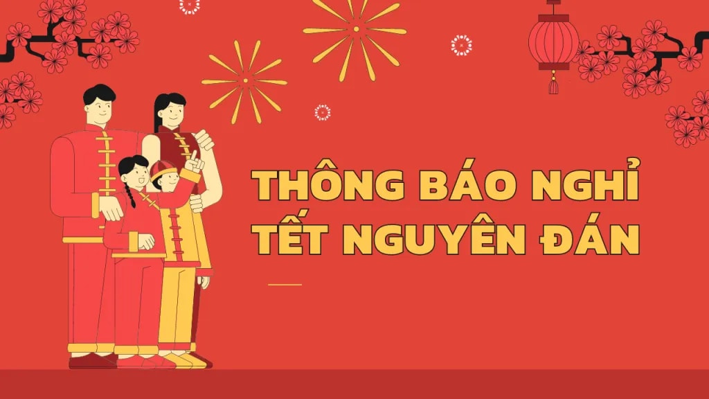 Thông báo nghỉ Tết Nguyên Đán Quý Mão 2023