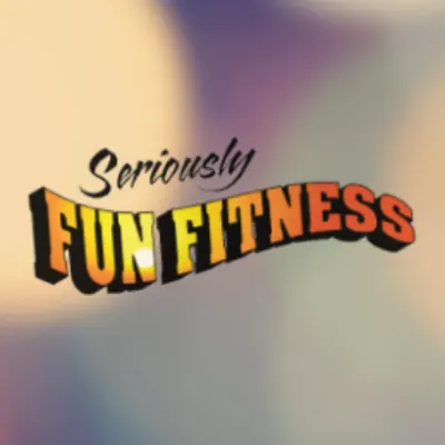 Seriously Fun Fitness