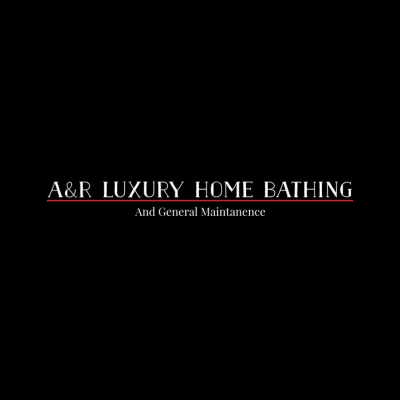 A&R Luxury Home Bathing And General Maintenance