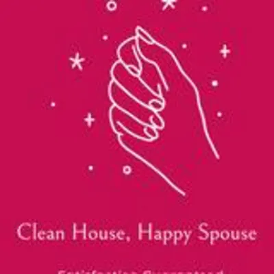 Clean House Happy Spouse 