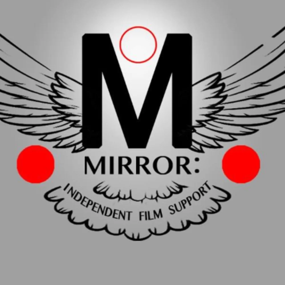 Mirror: Independent Film Support