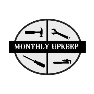 Monthly Upkeep
