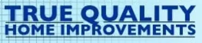 True Quality Home Improvements, Inc.