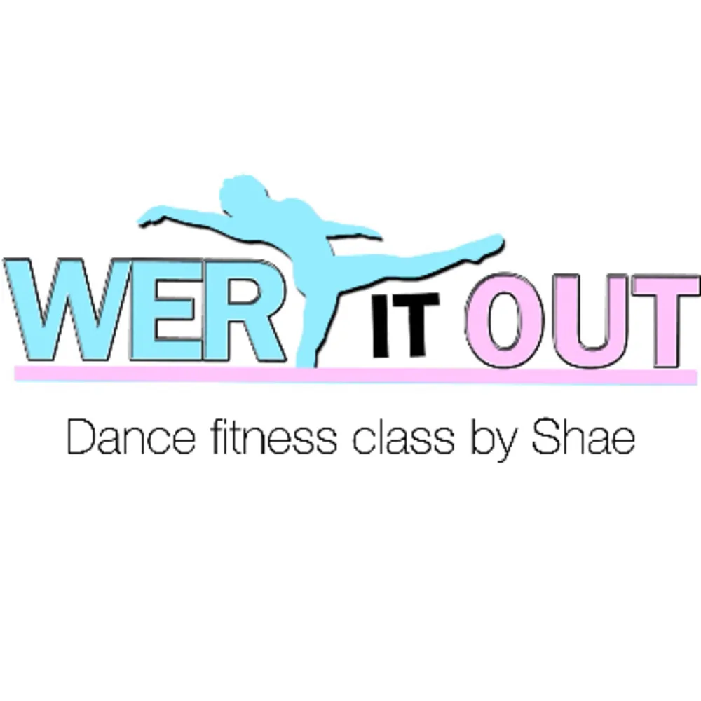 WERK IT OUT Dance Fitness By Shae