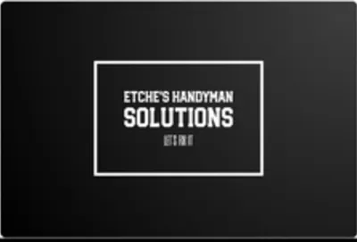 Etche's Handyman Solutions