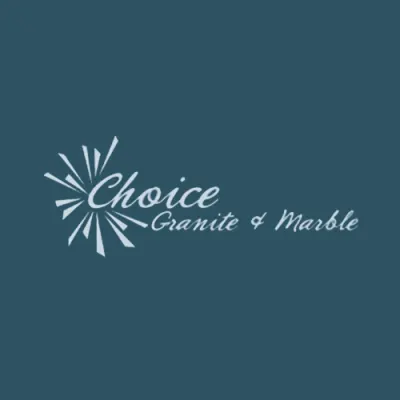 Choice Granite & Marble