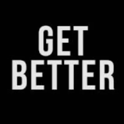 Get Better Quickly