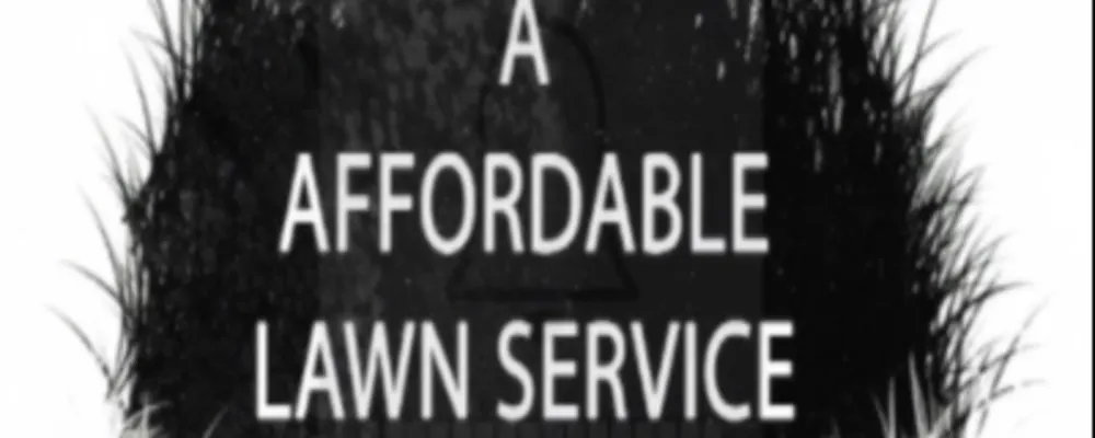 A Affordable Lawn Service