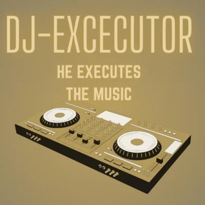 Dj Executor