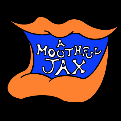 A Mouthful Jax