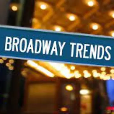 Broadway Trends
