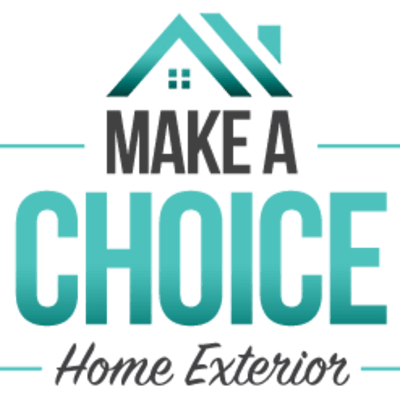 Make A Choice Home Exterior, LLC