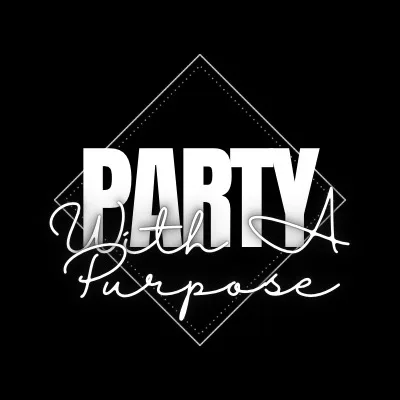 Party With A Purpose