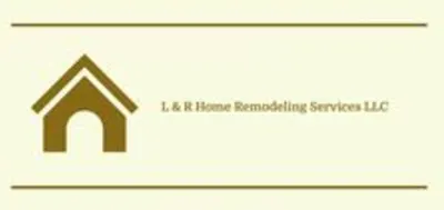 L & R Home Remodeling Services LLC