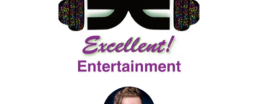 Excellent! Entertainment