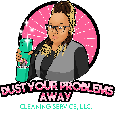 Dust Your Problems Away Cleaning Service, LLC.