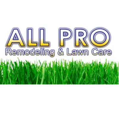 All Pro Remodeling And Lawn Care