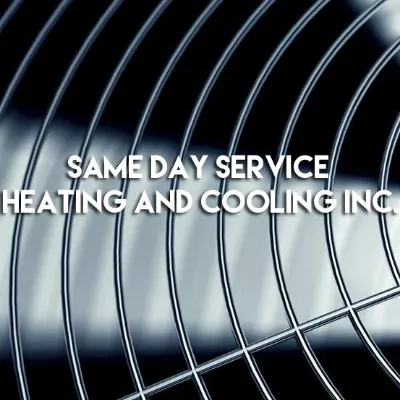 Same Day Service Heating And Cooling Inc.