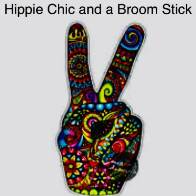 Hippie Chic And A Broom Stick
