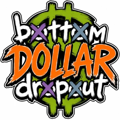 BottomDOLLARdropout