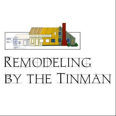 Remodeling By The Tinman