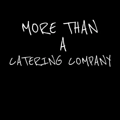More Than A Catering Company