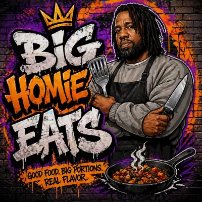 Big Homie Eats