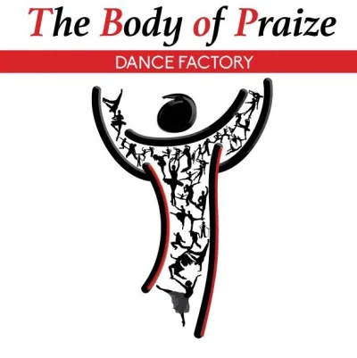 The Body Of Praize Dance Factory