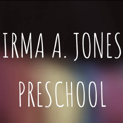Irma A Jones Preschool