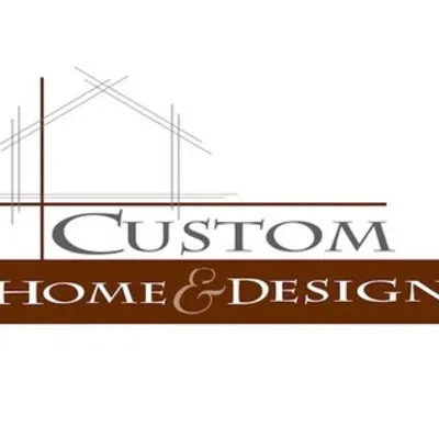 Custom Home And Design, LLC