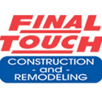 Final Touch Construction & Remodeling