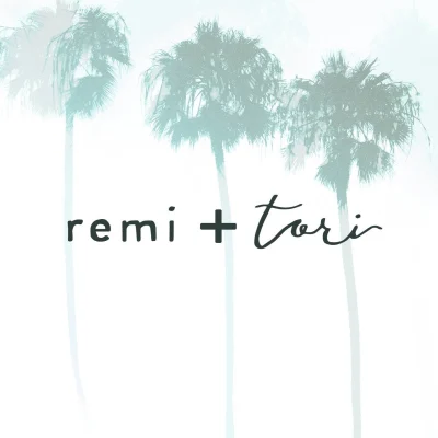 Remi + Tori
