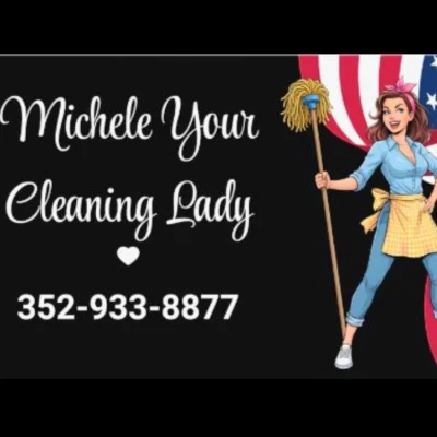 Michele Your Cleaning Lady