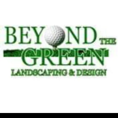 BEYOND THE GREEN LANDSCAPING AND DESIGN