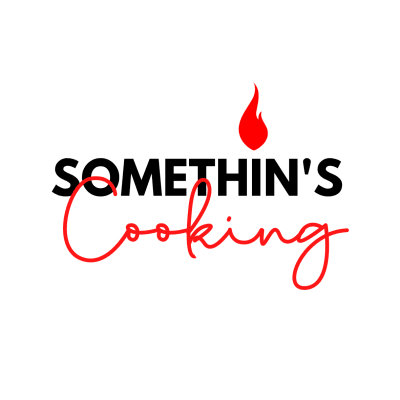 Somethin’s Cooking