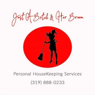 Just A Bxtch & Her Broom Housekeeping Services