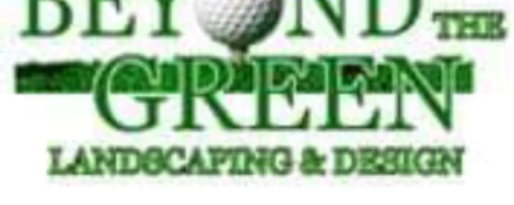 BEYOND THE GREEN LANDSCAPING AND DESIGN