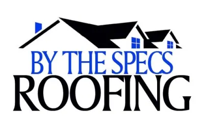 By The Specs Roofing & Consulting