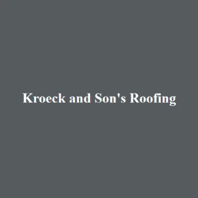 Kroeck And Son's Roofing