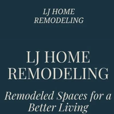 LJ Home Remodeling, LLC