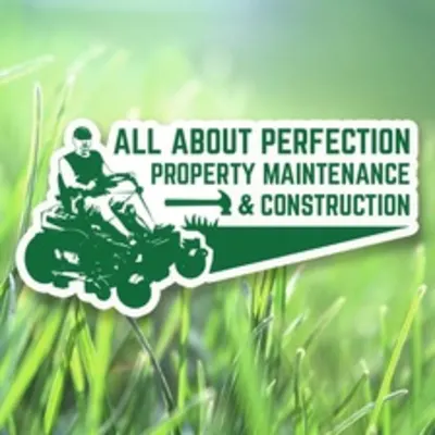 All About Perfection Property Maintenance & Construction