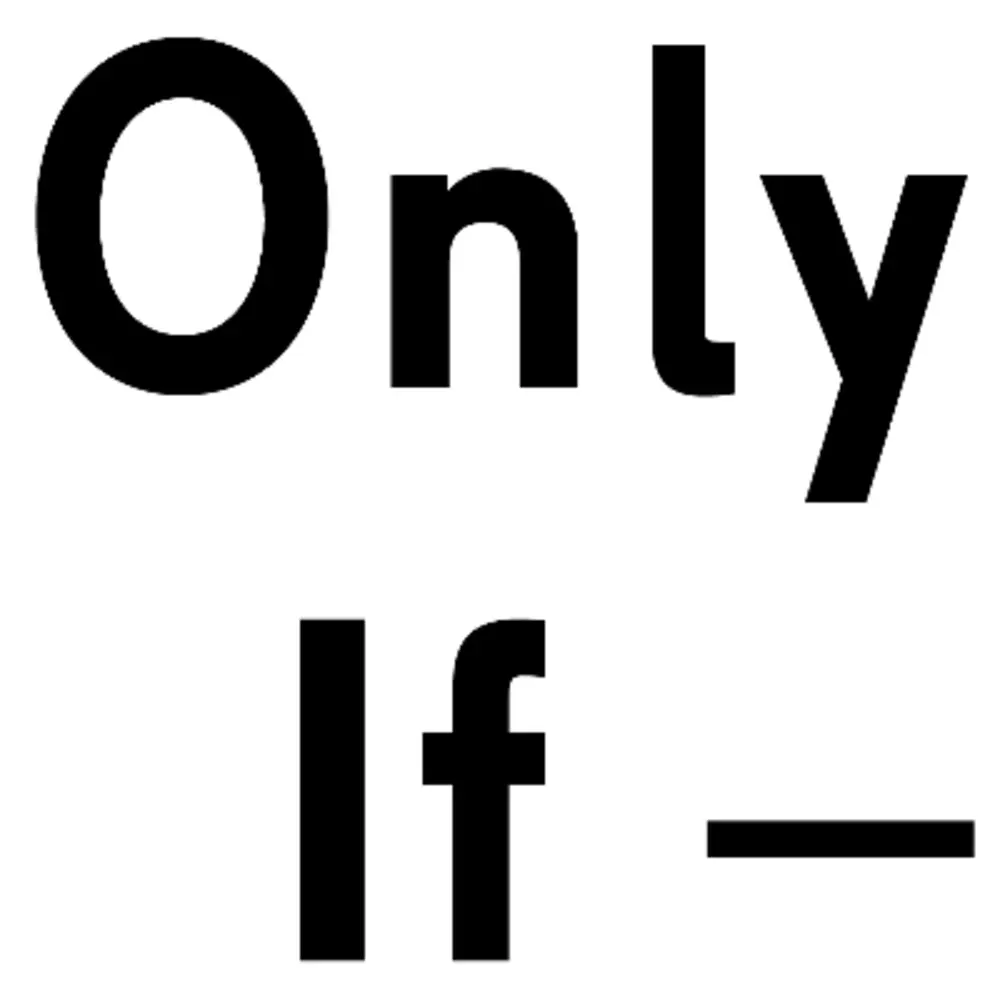 Only If