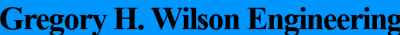 Gregory H Wilson Engineering