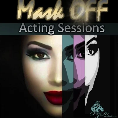 Mask Off Acting Sessions