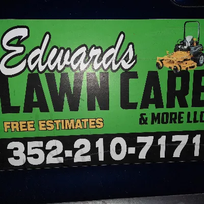 Edwards Lawncare & More" LLC"