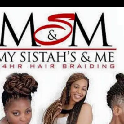 My Sistah’s & Me Hair Braiding